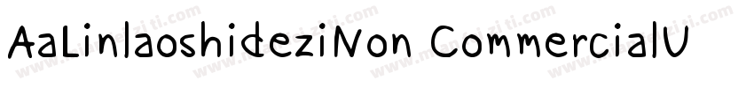AaLinlaoshideziNon CommercialUse字体转换
